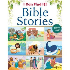 I Can Find It! Bible Stories: Explore 9 Beloved Stories -- Publications Internat